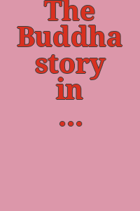 The Buddha story in Peshawar Museum / Fidaullah Sehrai, director.