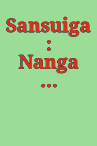 Sansuiga : Nanga sansui / [Yoshizawa Chū, Kōno Motoaki cho ; henshū Daiichi Shuppan Sentā].