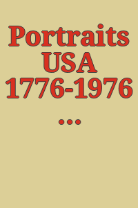 Portraits USA 1776-1976 / an exhibition celebrating the nation's bicentennial, April 18-June 6, 1976 : selection and catalogue by Harold E. Dickson.