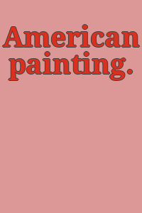 American painting.