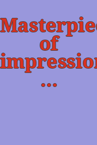 Masterpieces of impressionist and post-impressionist painting / [Exhibition] April 25-May 24, 1959.