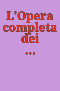 L'Opera completa dei van Eyck / presentazione di Raffaello Brignetti ; apparati critici e filologici di Giorgio T. Faggin.