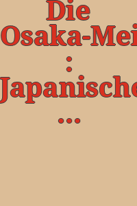Die Osaka-Meister : Japanische Farbholzschnitte. Ein Geschenk an das Kunstmuseum Düsseldorf. [Katalogbearbeitung: W. Netto und der Schenker / Hrsg. vom Kunstmuseum der Stadt Düsseldorf.
