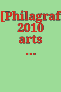 [Philagrafika 2010 arts festival collection]