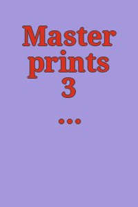 Master prints 3 : exhibition, October 7-30, 1976.
