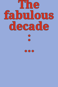 The fabulous decade : prints of the nineteen fifties in the collection of the Free Library of Philadelphia : catalogue of the exhibition, May 15 - June 6, 1964 ...