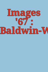 Images '67 : Baldwin-Wallace College.