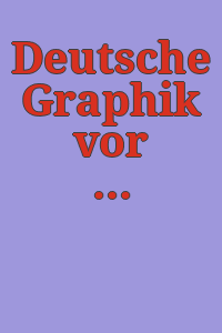 Deutsche Graphik vor Dürer in der Hamburger Kunsthalle / [essay by Eckhard Schaar].