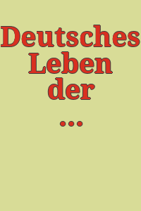 Deutsches Leben der Vergangenheit in Bildern : ein Atlas mit 1760 Nachbildungen alter Kupfer- und Holzschnitte aus dem 15ten - 18ten Jahrhundert / mit Einführung von H. Kienzle ; herausgegeben von Eugen Diederichs.