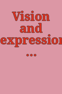 Vision and expression / Edited by Nathan Lyons.