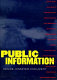 Public information : desire, disaster, document.