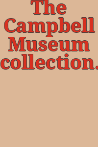 The Campbell Museum collection.