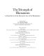The Triumph of humanism : a visual survey of the decorative arts of the Renaissance / introd. by D. Graeme Keith ; with contributions by Charles Avery ... [et al.].