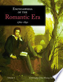 Encyclopedia of the romantic era, 1760-1850 / Christopher John Murray, general editor.