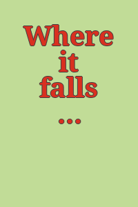 Where it falls / Emma Wilcox.