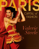 Paris, capital of fashion / edited by Valerie Steele.