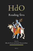 Reading Śiva : an illustrated selection from the ABIA Online Bibliography on the Arts and Material Culture of South and Southeast Asia / edited by Ellen M. Raven, Gerda Theuns-de Boer.