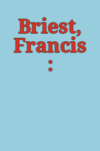 Briest, Francis :