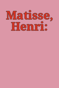 Matisse, Henri: