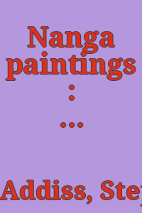 Nanga paintings : [collected by Robert G. Sawers] / catalogue by Stephen Addiss.