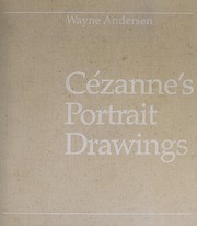 Cézanne's portrait drawings / Wayne Andersen.