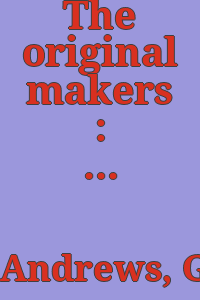 The original makers : folk art from the Cargo Collection / Gail C. Andrews and Emily G. Hanna, Ph.D.
