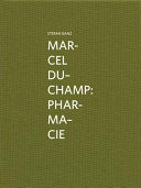 Marcel Duchamp : Pharmacie / Stefan Banz ; [Herausgeber, KMD, Kunsthalle Marcel Duchamp ; Übersetzung, Brian Currid].