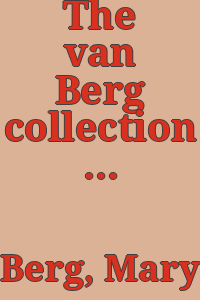The van Berg collection of paintings : catalogue / Mary van Berg.