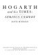 Hogarth and his times : serious comedy / David Bindman.