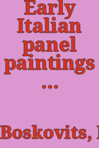 Early Italian panel paintings / [Translated by Elizabeth Hoch.