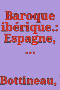 Baroque ibérique.: Espagne, Portugal, Amérique latine. Texte par Yves Bottineau. Photos par Yvan Butler.