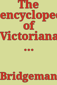 The encyclopedia of Victoriana / edited by Harriet Bridgeman and Elizabeth Drury ; pref. by Marcus Linell.