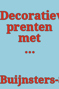 Decoratieve prenten met geschreven wensen : 1670-1870 / Leontine Buijnsters-Smets.