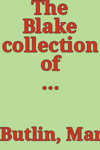 The Blake collection of Mrs. William T. Tonner / Martin Butlin.
