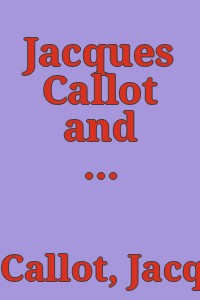 Jacques Callot and the theatre : January 25 to March 2, 1986, [Krannert Art Museum] an exhibition / organized by students in the Museum Studies Program.