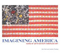 Imagining America : icons of 20th-century American art / John Carlin and Jonathan Fineberg.