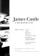 James Castle : a retrospective / edited by Ann Percy ; essays by Ann Percy ... [et al.] ; interview with Terry Winters by Jeffrey Wolf.