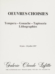 Oeuvres choisies : tempera, gouache, tapisserie, lithographies : 10 juin-20 juillet 1987.