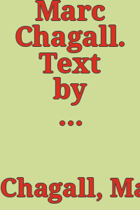 Marc Chagall. Text by Werner Haftmann. Translated by Heinrich Baumann and Alexis Brown.