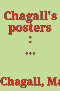 Chagall's posters : a catalogue raisonne / edited by Charles Sorlier ; pref. by Jean Adhemar.