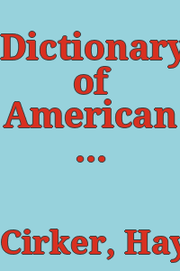 Dictionary of American portraits. 4045 pictures of important Americans from earliest times to the beginning of the twentieth century. Edited by Hayward and Blanche Cirker and the staff of Dover Publications.