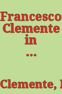 Francesco Clemente in Belfast / [interviewed by] Giancarlo Politi.