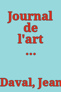 Journal de l'art moderne, 1884-1914/ [par] Jean-Luc Daval.
