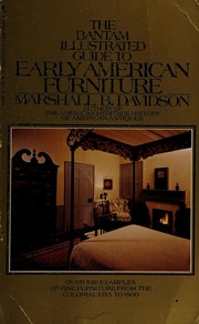The Bantam illustrated guide to early American furniture / Marshall B. Davidson.