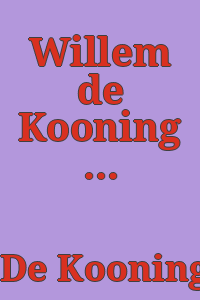 Willem de Kooning / by Thomas B. Hess.