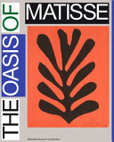 The oasis of Matisse / Patrice Deparpe.