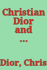 Christian Dior and I. Translated from the French by Antonia Fraser.