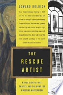 The rescue artist : a true story of art, thieves, and the hunt for a missing masterpiece / Edward Dolnick.