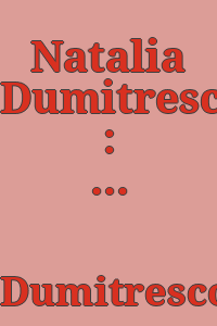 Natalia Dumitresco : peintures 1950-1987 ; Alexandre Istrati : peintures 1954-1987 : [exposition], 16 septembre-16 octobre 87, Musée des arts décoratifs.
