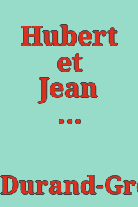 Hubert et Jean van Eyck / par E. Durand-Gréville.
